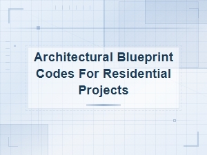 Architectural Blueprint Codes for Residential Projects.