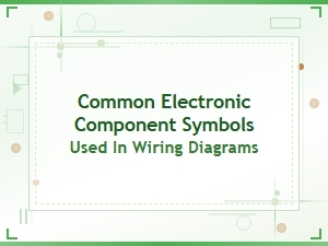 Common Electronic Component Symbols Used in Wiring Diagrams