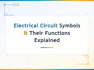 Electrical Circuit Symbols and Their Functions Explained Clearly